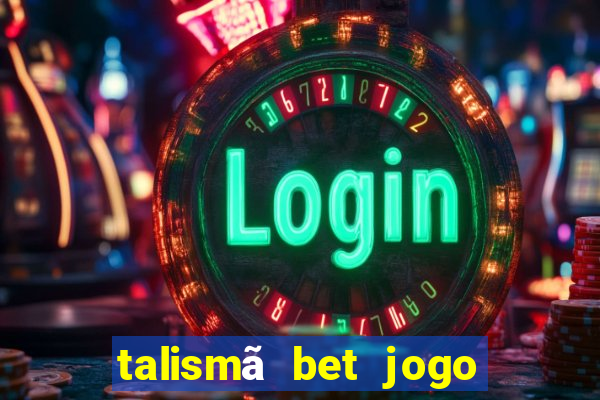 talismã bet jogo do bicho