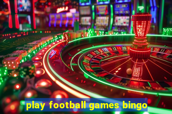 play football games bingo