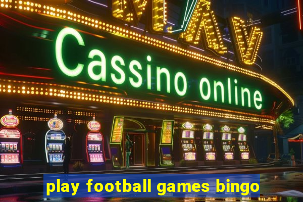 play football games bingo