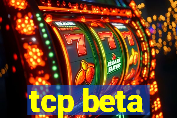 tcp beta