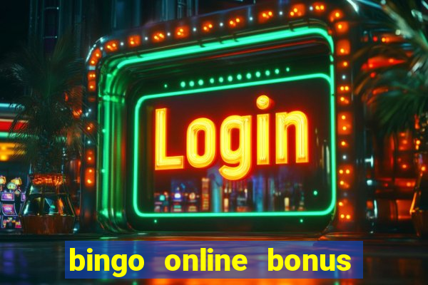 bingo online bonus no deposit