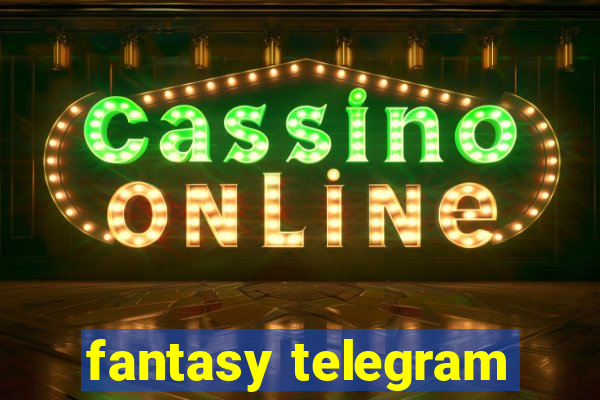 fantasy telegram