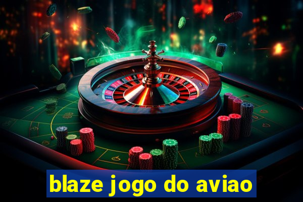 blaze jogo do aviao