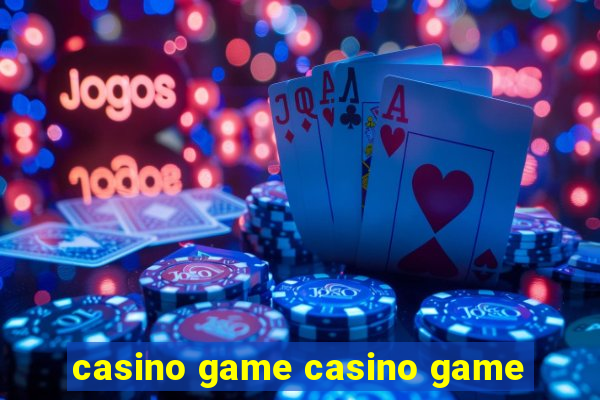 casino game casino game