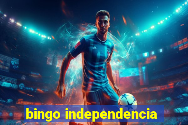 bingo independencia