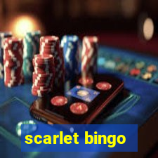 scarlet bingo