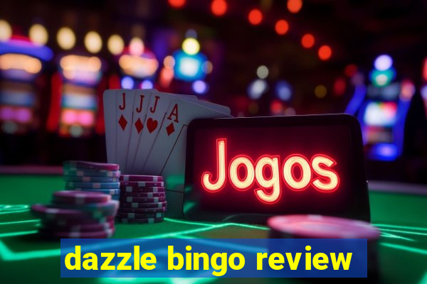 dazzle bingo review