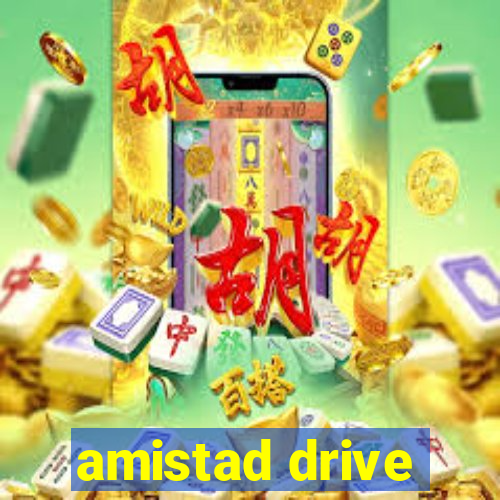 amistad drive