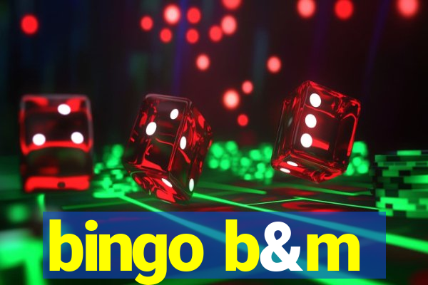 bingo b&m