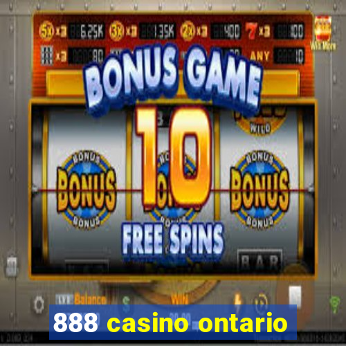 888 casino ontario