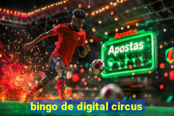 bingo de digital circus