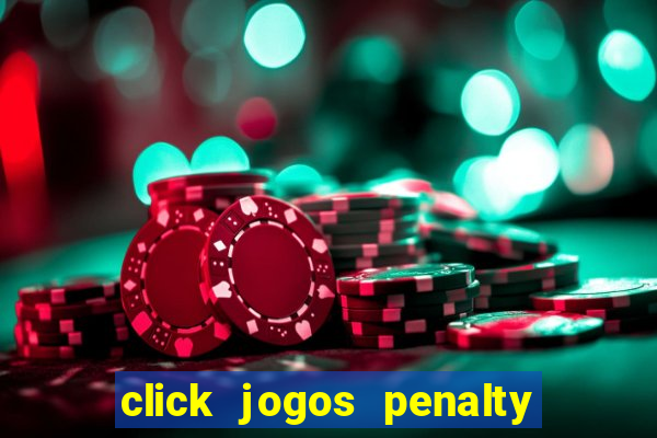 click jogos penalty fever brasil