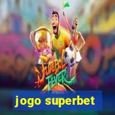 jogo superbet