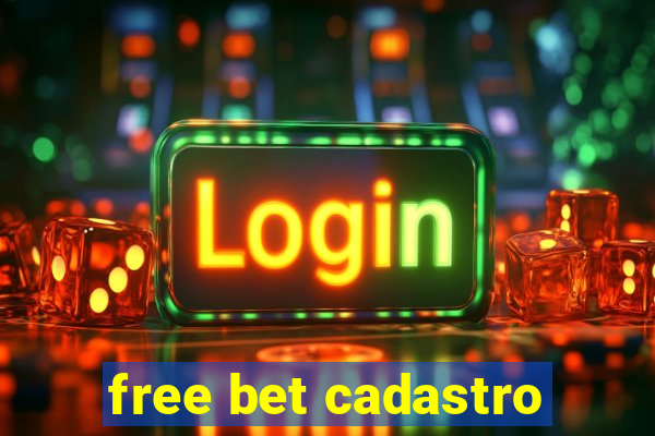 free bet cadastro