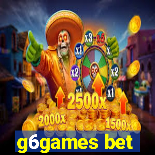 g6games bet