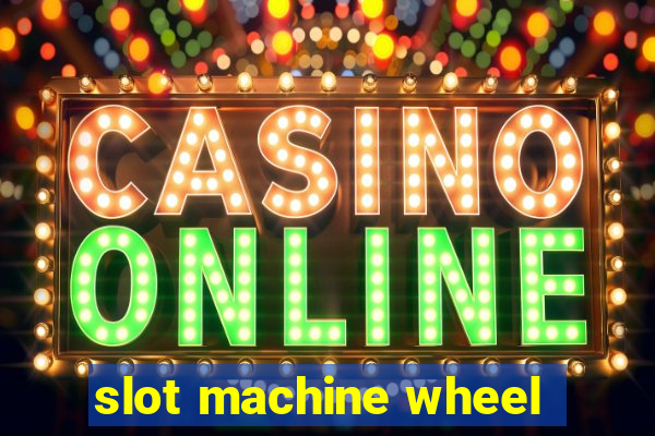 slot machine wheel