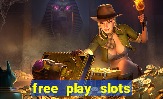 free play slots casino games