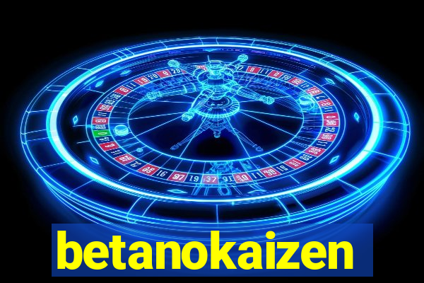 betanokaizen