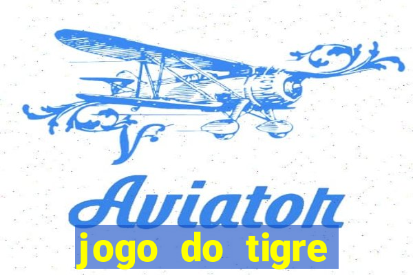 jogo do tigre jogar gratis