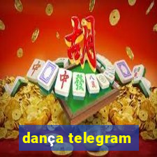 dança telegram