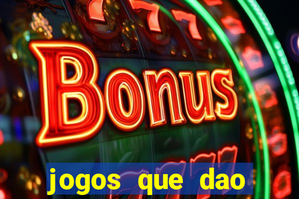 jogos que dao bonus em dinheiro