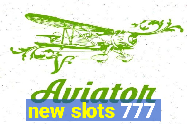 new slots 777