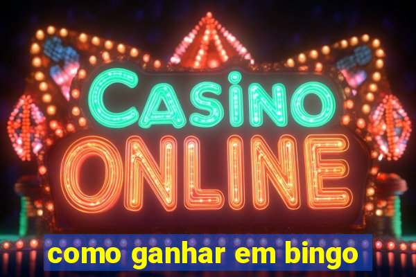 como ganhar em bingo