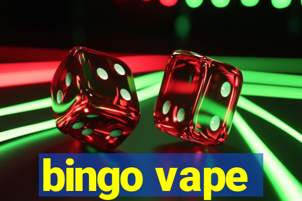 bingo vape