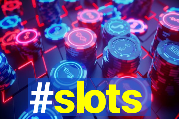 #slots