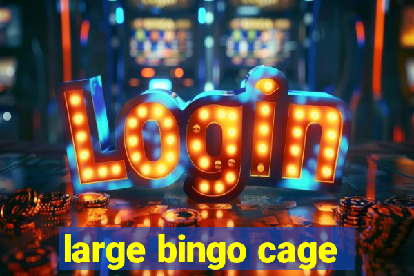 large bingo cage