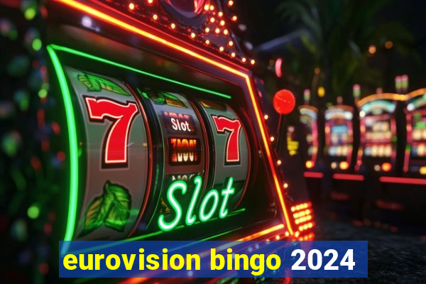 eurovision bingo 2024