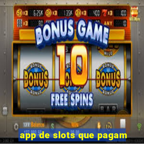 app de slots que pagam