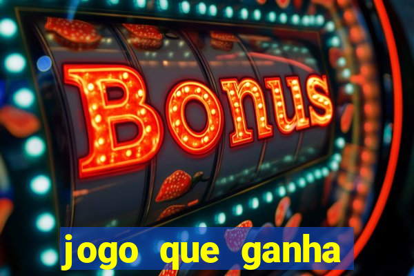 jogo que ganha dinheiro online