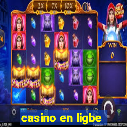 casino en ligbe