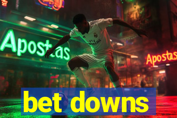 bet downs