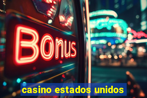 casino estados unidos