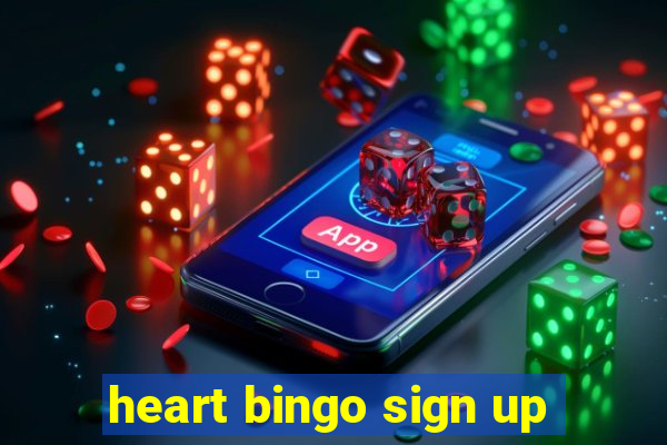 heart bingo sign up