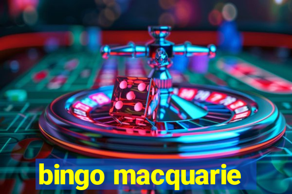 bingo macquarie