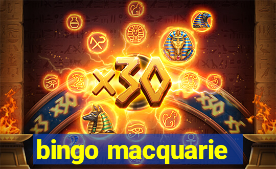 bingo macquarie