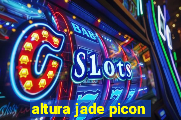 altura jade picon