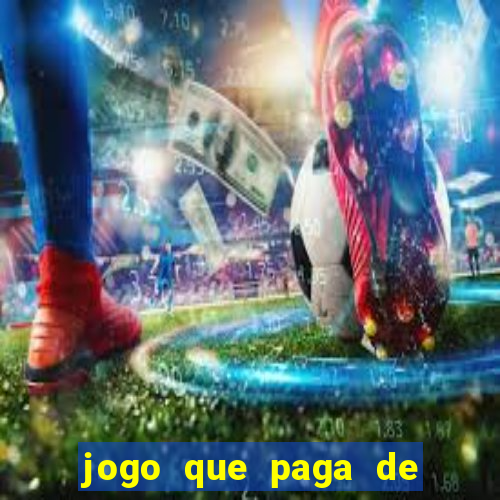 jogo que paga de verdade via pix