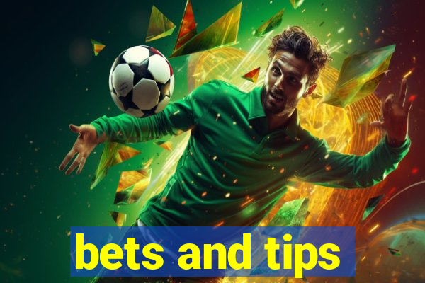 bets and tips