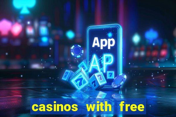 casinos with free no deposit bonuses