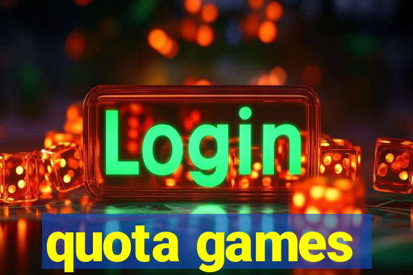 quota games