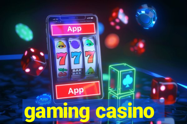 gaming casino