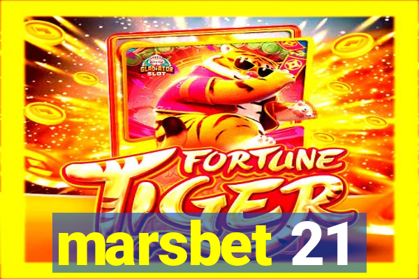 marsbet 21