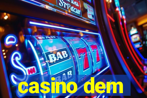 casino dem