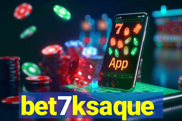 bet7ksaque