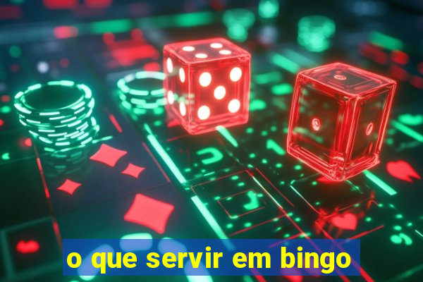 o que servir em bingo