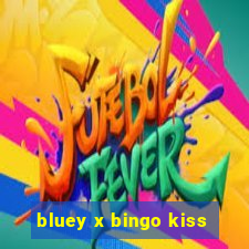 bluey x bingo kiss